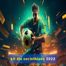 kit dls corinthians 2022